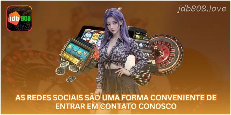 As redes sociais são uma forma conveniente de entrar em contato conosco.