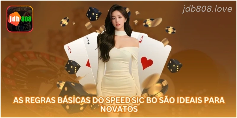 As regras básicas do Speed ​​​​Sic Bo são ideais para novatos.