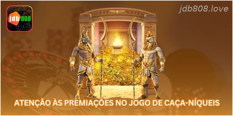 Atenção às premiações no jogo de caça-níqueis