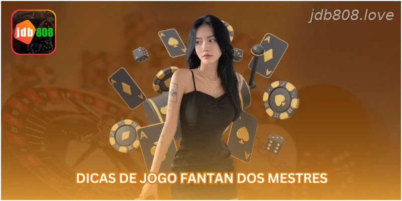 Dicas de jogo Fantan dos mestres.