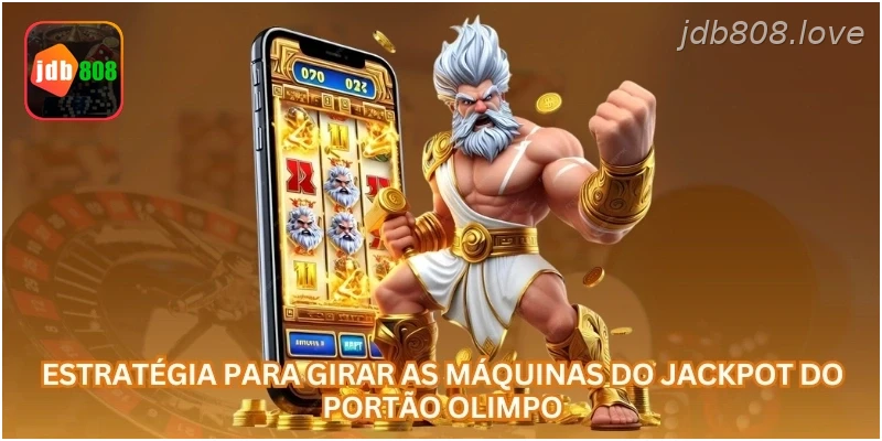Estratégia para girar as máquinas do Jackpot do Portão Olimpo