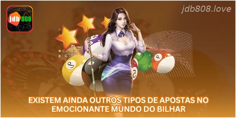 Existem ainda outros tipos de apostas no emocionante mundo do bilhar