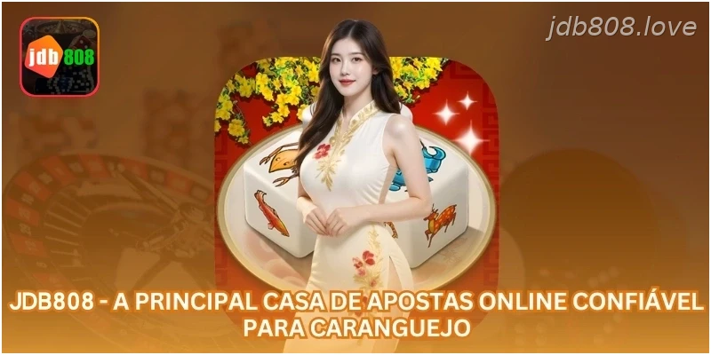 JDB808 - a principal casa de apostas online confiável para caranguejo.