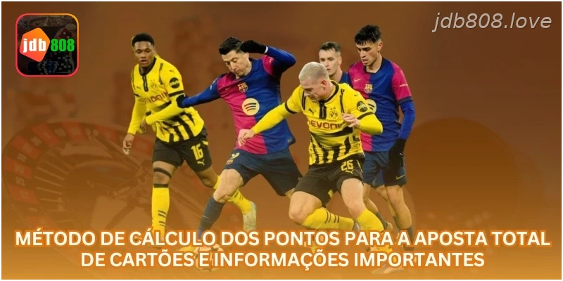 Método de cálculo dos pontos para a aposta total de cartões e informações importantes.