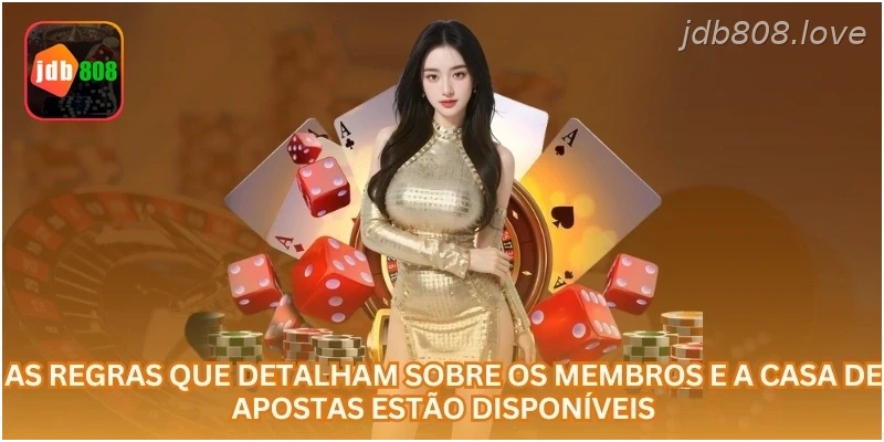 Os direitos e deveres estão claramente definidos entre a casa de apostas e os jogadores.