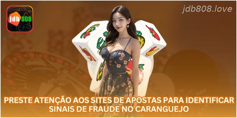 Preste atenção aos sites de apostas para identificar sinais de fraude no caranguejo.