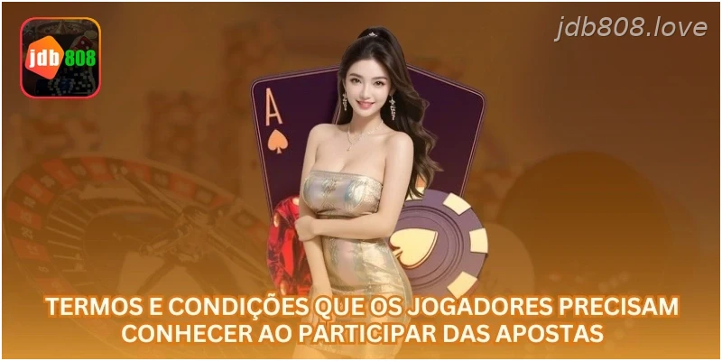Termos e condições que os jogadores precisam conhecer ao participar das apostas.