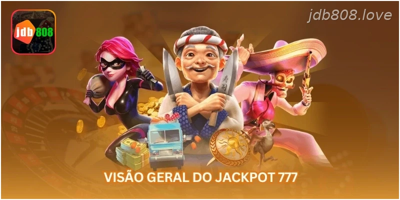 Visão geral do jackpot 777
